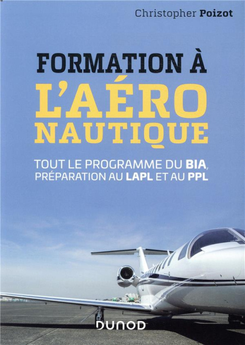 Emprunter Formation à l'aéronautique. Tout le programme du BIA, préparation au LAPL et au PPL, 2e édition livre
