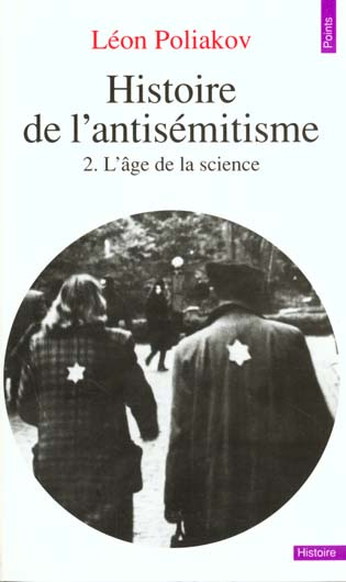Emprunter Histoire de l'antisémitisme. Tome 2, l'âge de la science livre
