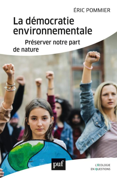 Emprunter La démocratie environnementale. Préserver notre part de nature livre
