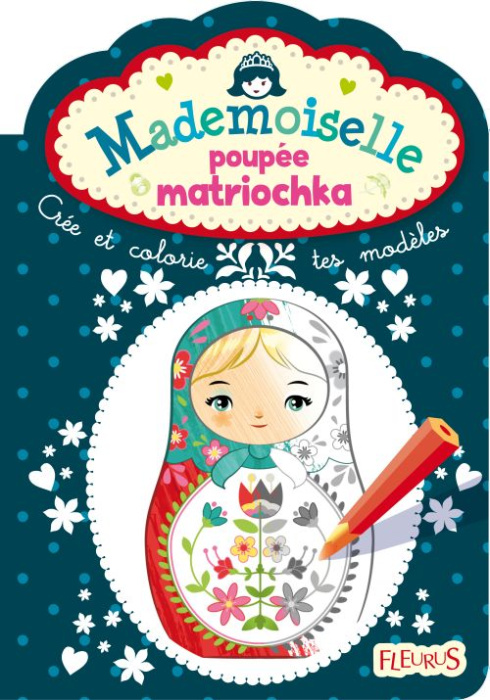 Emprunter Mademoiselle poupées matriochka livre