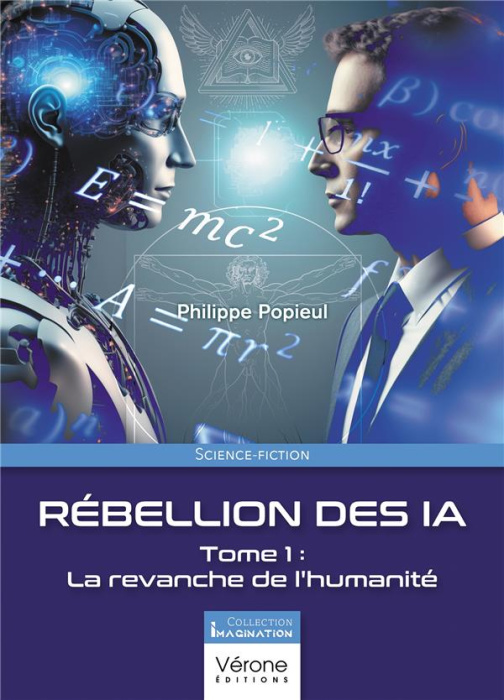 Emprunter Rébellion des IA. Tome 1, La revanche de l'humanité livre