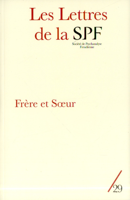 Emprunter Les Lettres de la Société de Psychanalyse Freudienne N° 29/2013 : Frère et soeur livre