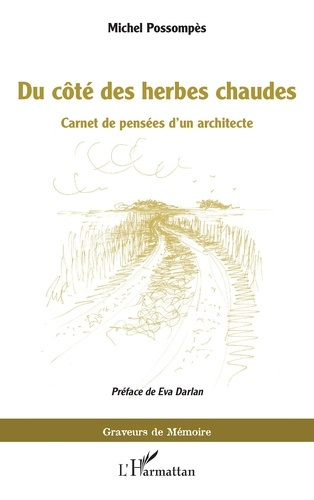 Emprunter Du côté des herbes chaudes. Carnet de pensées d’un architecte livre