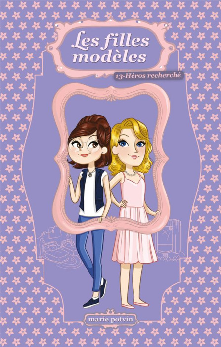 Emprunter Les filles modèles Tome 13 : Héros recherché livre