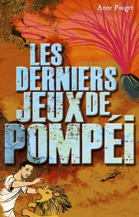 Emprunter Les derniers jeux de Pompéi livre