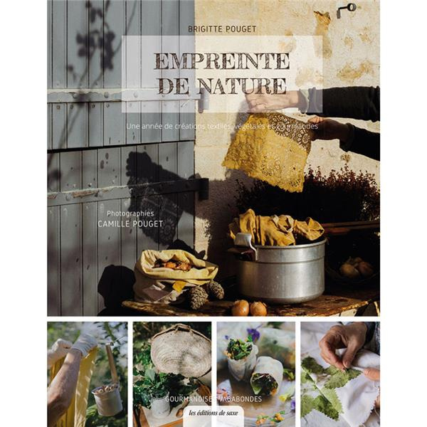 Emprunter Empreinte de nature. Une année de création textiles, végétales et gourmandes livre