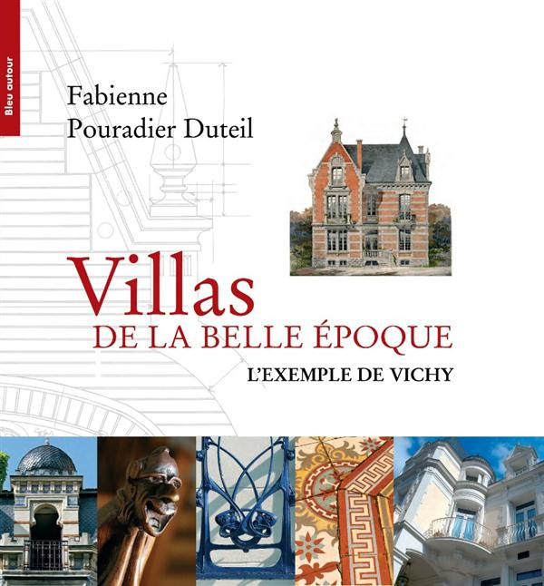 Emprunter Villas de la Belle Epoque. L'exemple de Vichy livre