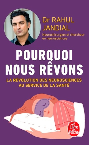 Emprunter Pourquoi nous rêvons. La révolution des neurosciences au service de notre santé livre