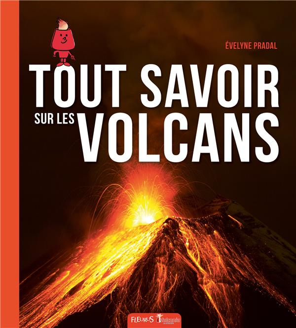 Emprunter Tout savoir sur les volcans livre