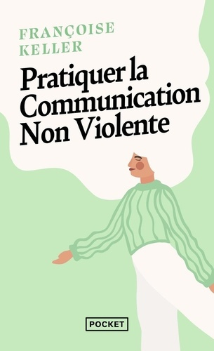 Emprunter Pratiquer la communication non violente. Passeport pour un monde où l'on ose se parler en sachant co livre