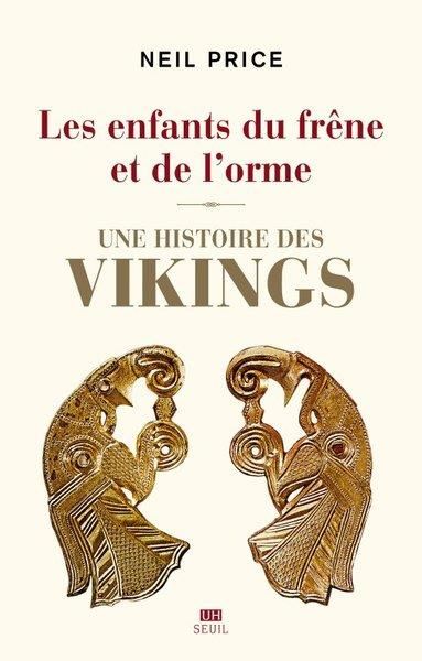 Emprunter Les enfants du frêne et de l'orme. Une histoire des Vikings livre