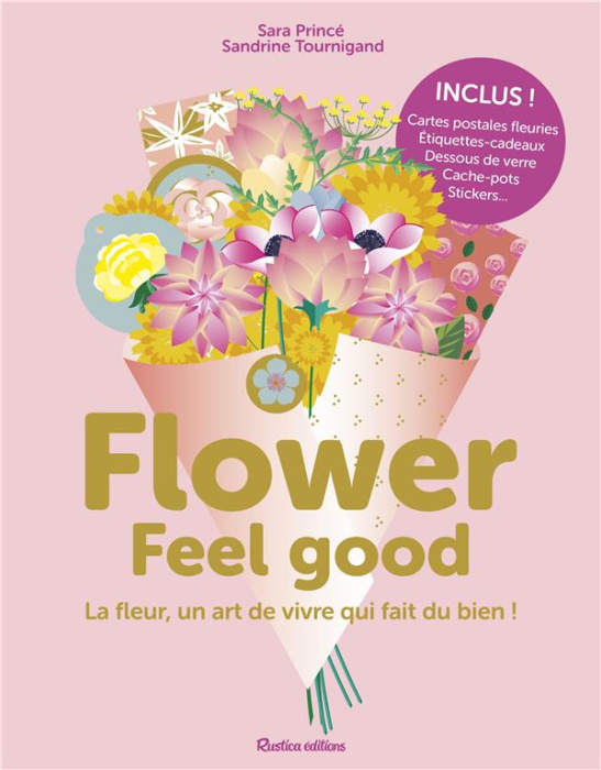 Emprunter Flower Feel good. La fleur, un art de vivre qui fait du bien ! livre