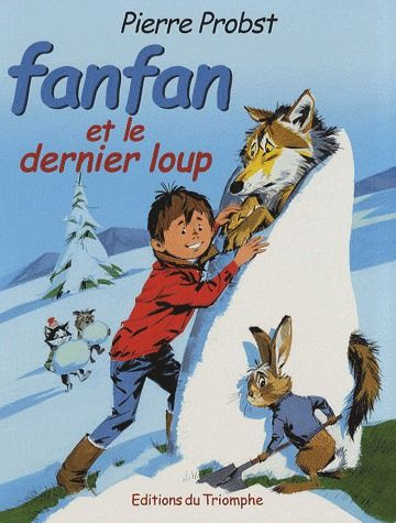 Emprunter Les aventures de Fanfan Tome 3 : Fanfan et le dernier loup livre