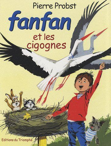 Emprunter Les aventures de Fanfan Tome 5 : Fanfan et les cigognes livre