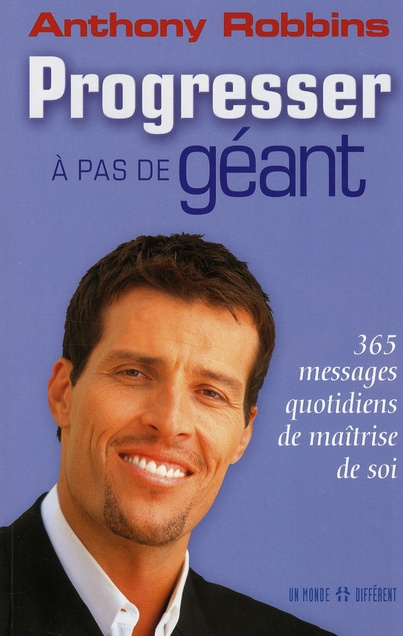 Emprunter Progresser à pas de géant. 365 messages quotidiens de maîtrise de soi livre