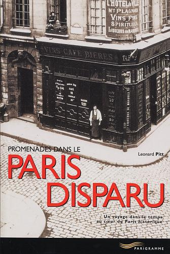 Emprunter Promenades dans le Paris disparu. Un voyage dans le temps au coeur du Paris historique livre