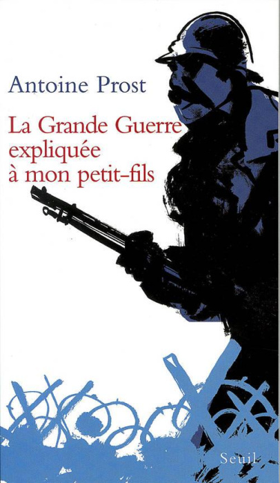 Emprunter La Grande Guerre expliquée à mon petit-fils livre