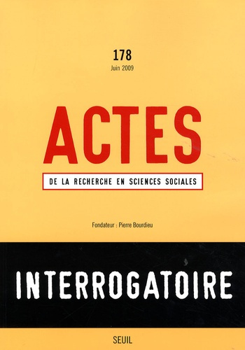 Emprunter Actes de la recherche en sciences sociales N° 178, Juin 2009 : Interrogatoire livre