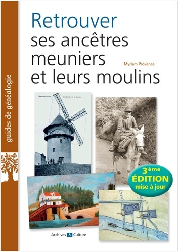 Emprunter Retrouver ses ancêtres meuniers et leurs moulins. Edition 2026 livre