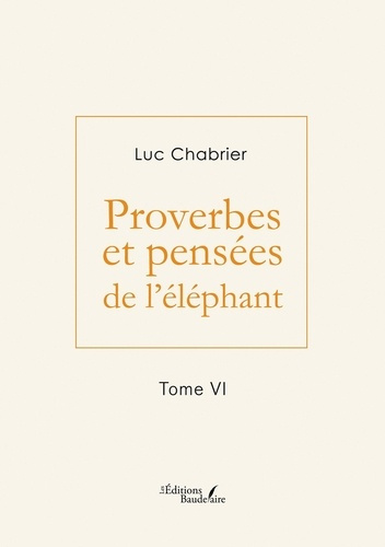 Emprunter Proverbes et pensées de l'éléphant - Tome VI livre