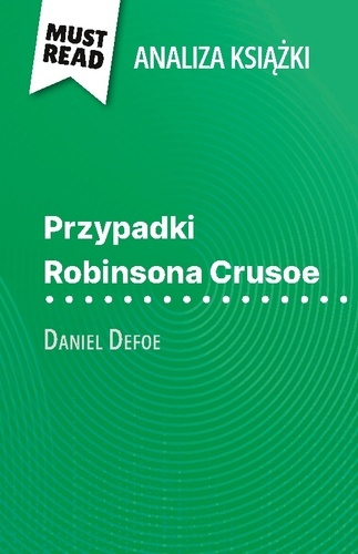 Emprunter Przypadki robinsona crusoe ksi ka daniel. Pe na analiza i szczeg owe pod livre