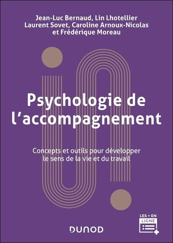 Emprunter Psychologie de l'accompagnement. Concepts et outils pour développer le sens de la vie et du travail, livre