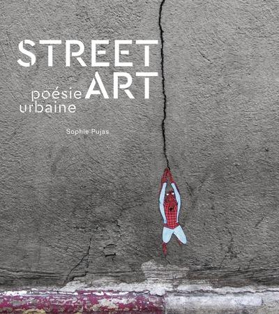 Emprunter Street Art. Poésie urbaine livre