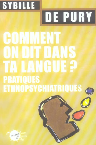 Emprunter Comment on dit dans ta langue ? Pratiques ethnopsychiatrique livre