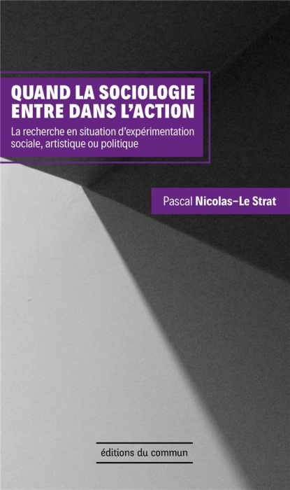 Emprunter Quand la sociologie entre dans l'action. La recherche en situation d'expérimentation sociale, artist livre