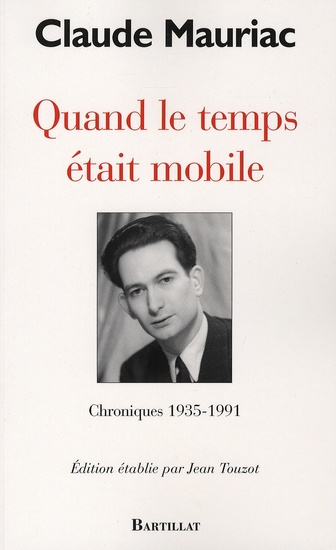 Emprunter Quand le temps était mobile. Chroniques 1935-1991 livre