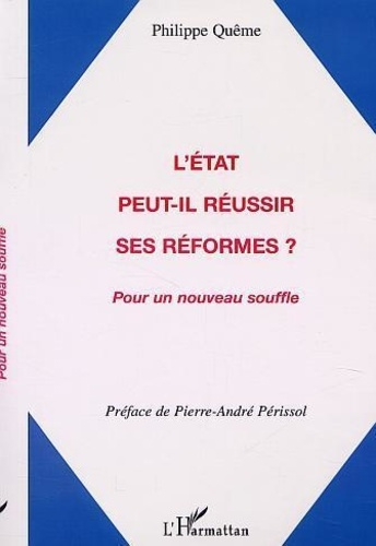Emprunter L'ETAT PEUT-IL REUSSIR SES REFORMES ? : POUR UN NOUVEAU SOUFFLE livre