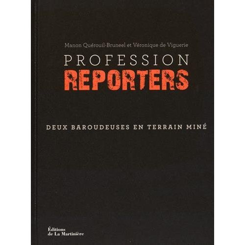 Emprunter Profession reporters. Deux baroudeuses en terrain miné livre