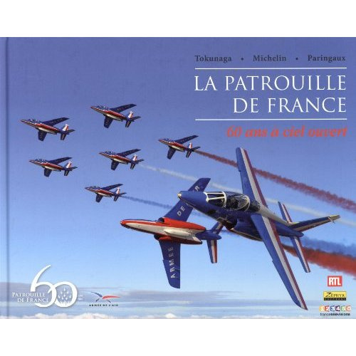 Emprunter La patrouille de France. 60 ans à ciel ouvert livre