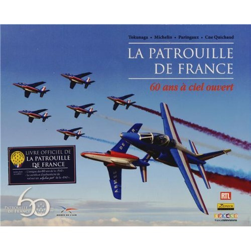 Emprunter La patrouille de France*. 60 ans à ciel ouvert livre
