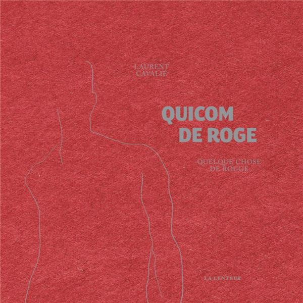 Emprunter Quicom de roge. Edition bilingue français-occitan livre