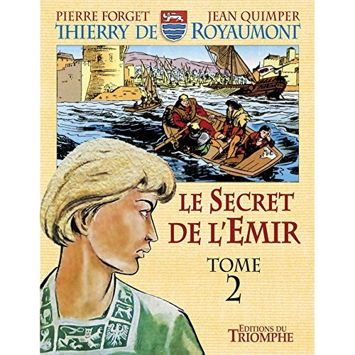 Emprunter Thierry de Royaumont. Le secret de l'émir (Tome 2) livre