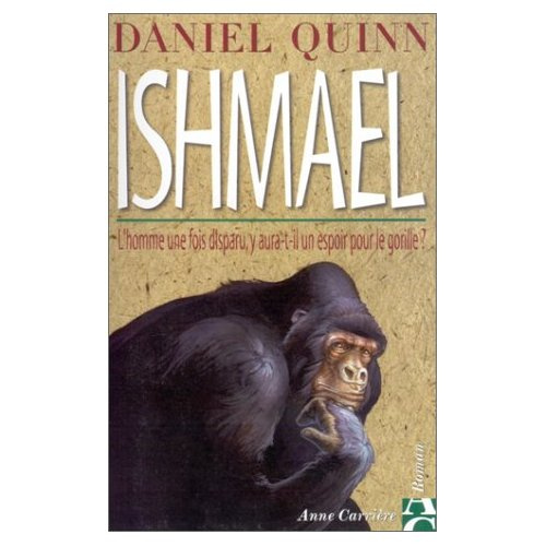 Emprunter Ishmael. L'homme une fois disparu, y aura-t-il un espoir pour le gorille ? livre