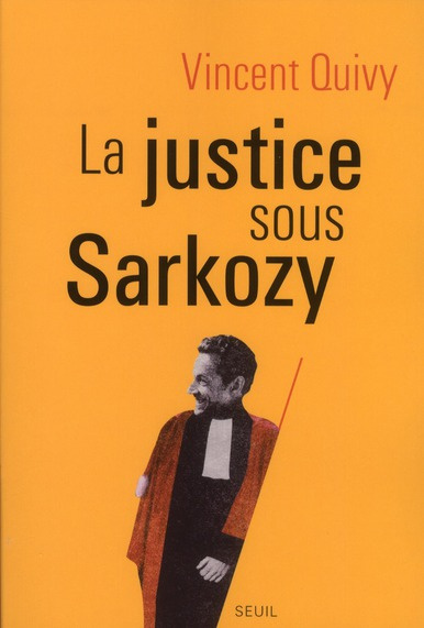 Emprunter La justice sous Sarkozy livre