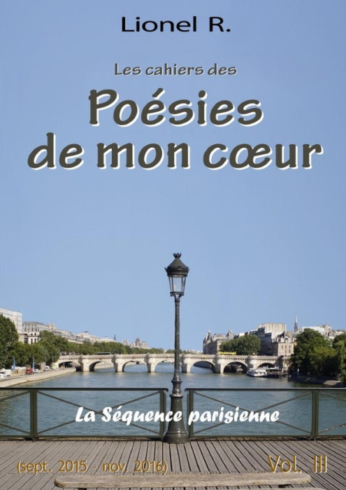 Emprunter Les cahiers des Poésies de mon coeur - 3 - La Séquence parisienne livre