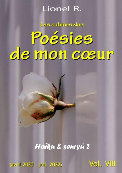 Emprunter Les cahiers des Poésies de mon coeur - 8 - Haïku & senryû 2 livre