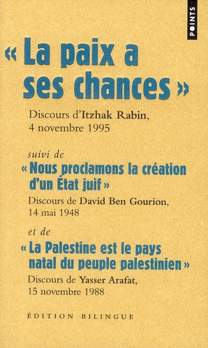 Emprunter La paix a ses chances, Discours d'Itzhak Rabin, 4 novembre 1995. Suivi de Nous proclamons la créatio livre
