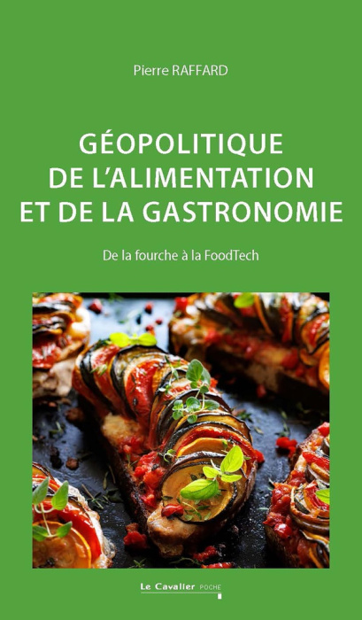 Emprunter Géopolitique de l'alimentation et de la gastronomie. De la fourchette à la FoodTech livre
