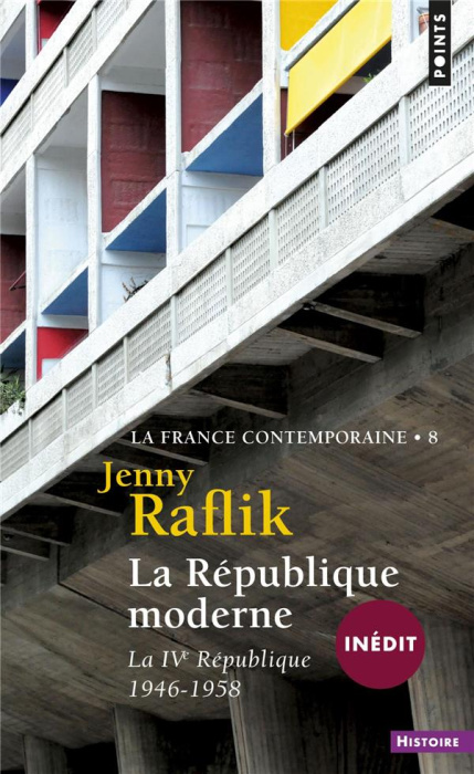 Emprunter LA REPUBLIQUE MODERNE, TOME 8 (LA FRANCE CONTEMPORAINE (INEDIT), T 8) - LA IVE REPUBLIQUE (1946-1958 livre
