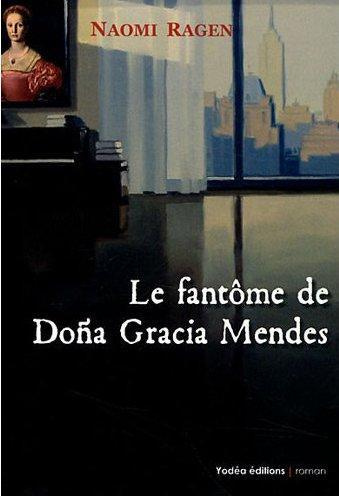 Emprunter Le fantôme de Dona Gracia Mendes livre