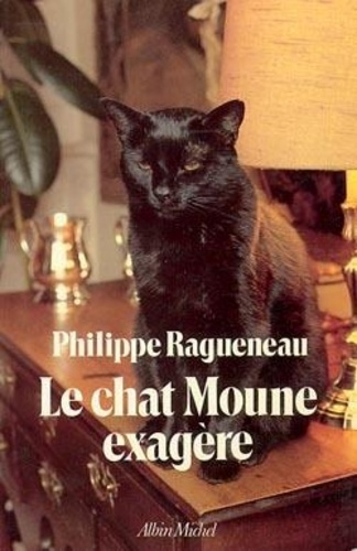 Emprunter Le Chat Moune exagère livre