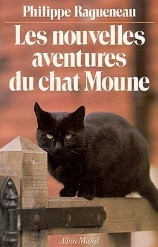 Emprunter Les Nouvelles aventures du chat Moune livre