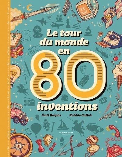 Emprunter Le tour du monde en 80 inventions livre