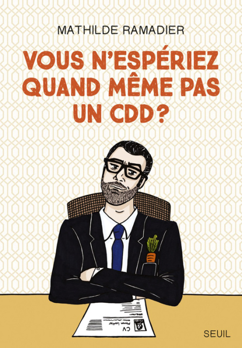 Emprunter Vous n'espériez quand même pas un CDD ? livre