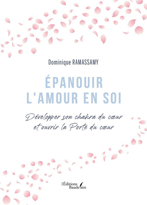 Emprunter Épanouir l'Amour en soi. Développer son chakra du coeur et ouvrir la Porte du coeur livre