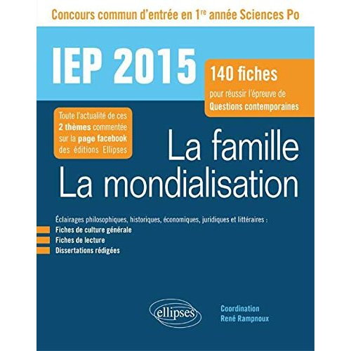 Emprunter La famille ; La mondialisation. Concours commun d'entrée en 1e année Sciences Po : 140 fiches pour r livre